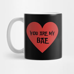 You are my BAE, before anyone else, valetines day, present gift Mug